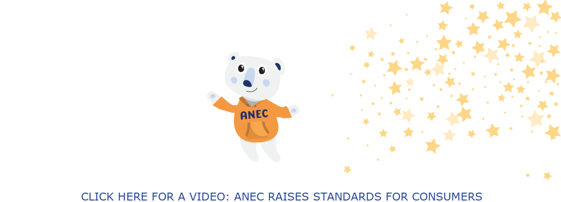 Click here for a video: ANEC raises standards for consumers
